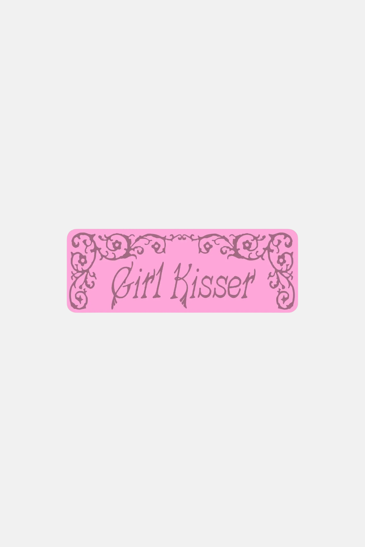 BIG GIRL KISSER! STICKER | RAGS AF