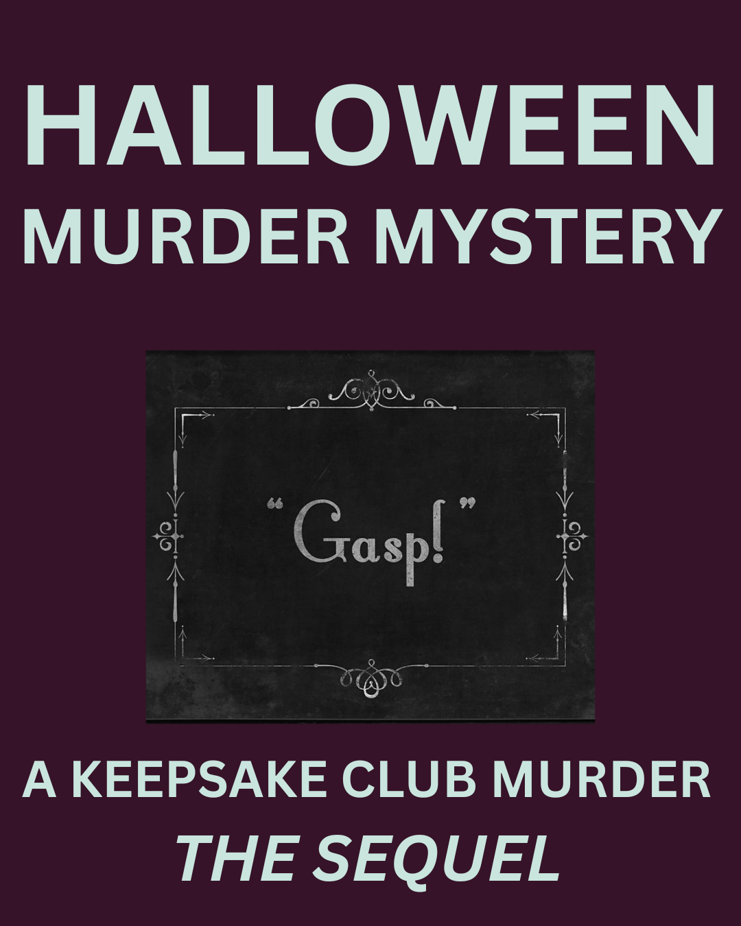 A Keepsake Club Murder: The Sequel (25 October)