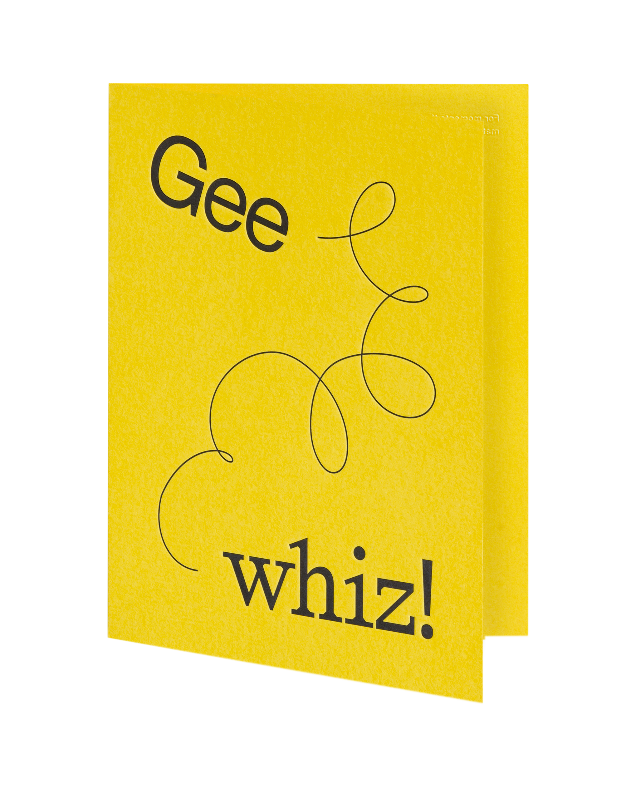 Gee whiz!