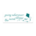 MINI BUMPER STICKER | GOING WHEREVER THE WIND BLOWS ME | UNLUCKY WISHES (Copy)
