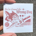 Freddy Tyler Paul Wrong Dog Sticker