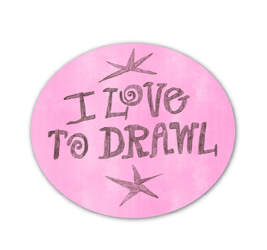 I LOVE TO DRAWL! Sticker