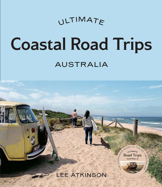 ULTIMATE COASTAL ROAD TRIPS AUSTRALIA