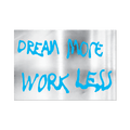 Dream More Work Less Die-Cut Sticker by Sam Durant