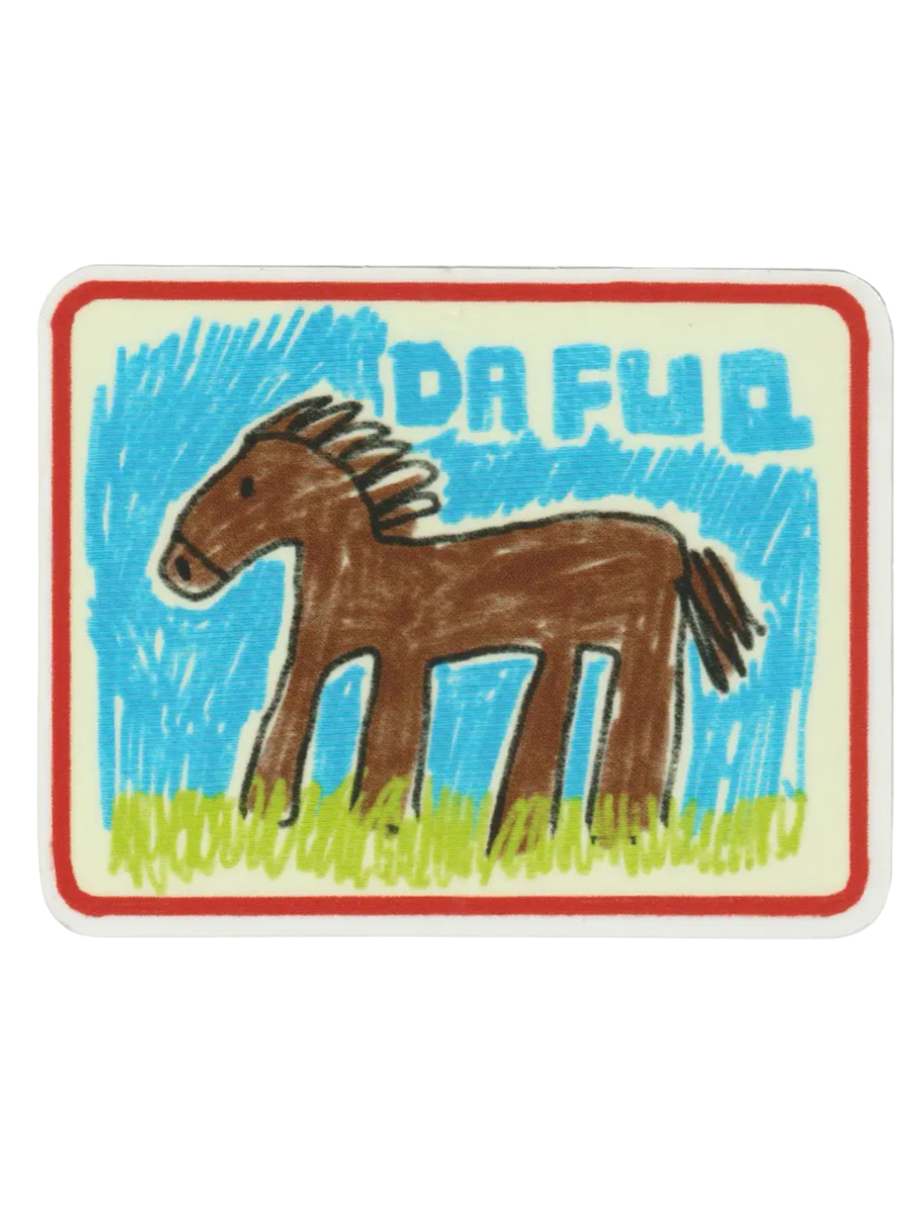 DA FUQ HORSE! STICKER | RAGS AF