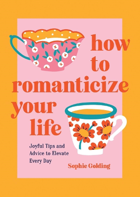 HOW TO ROMANTICIZE YOUR LIFE BOOK