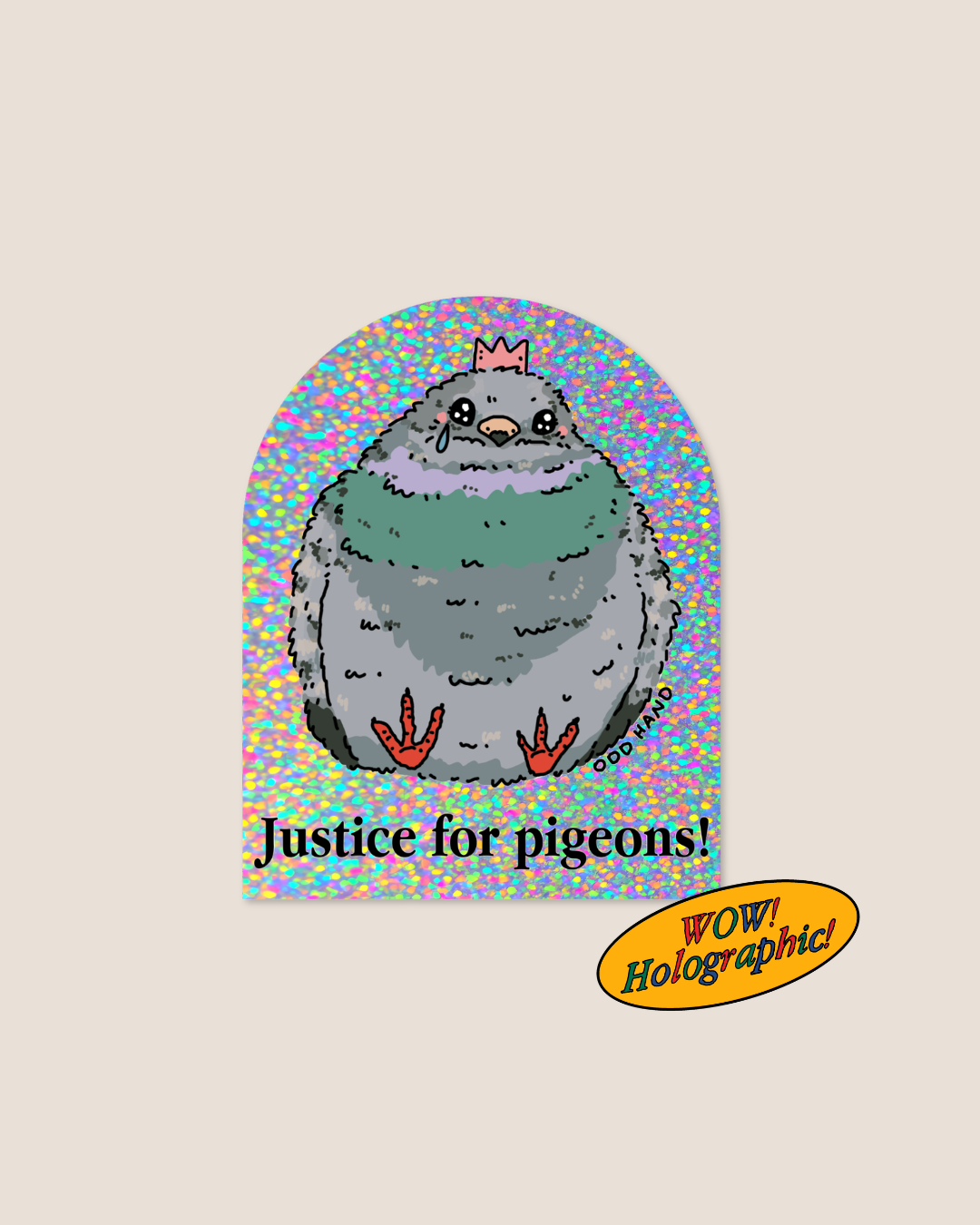 Odd Hand Co. Justice For Pigeons! Holographic Sticker 1