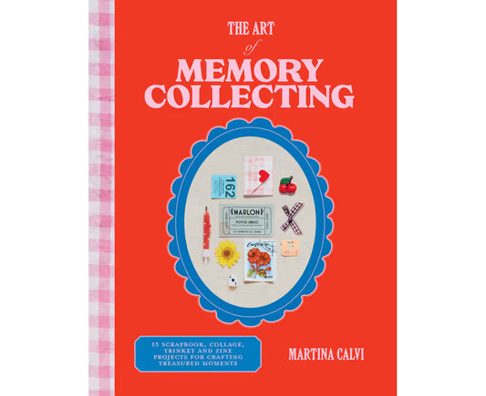 Martina Calvi Art of Memory Collecting